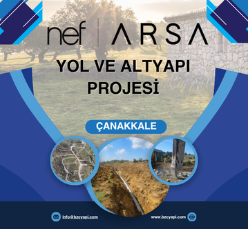 Nef Arsa Çanakkale — Yol & Altyapı Projesi