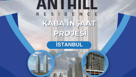 Anthill Residance Kaba Yapı İnşaat Projesi